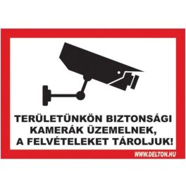   Tábla 1 TERÜLETÜNKÖN BIZTONSÁGI KAMERÁK ÜZEMELNEK A FELVÉTELEKET TÁROLJUK