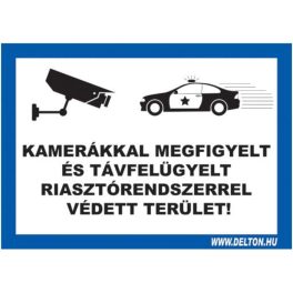   Tábla 2 KAMERÁKKAL MEGFIGYELT ÉS TÁVFELÜGYELT RIASZTÓRENDSZERREL VÉDETT TERÜLET