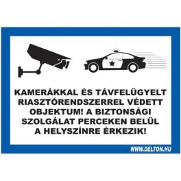   Tábla 6 KAMERÁKKAL ÉS TÁVFELÜGYELT RIASZTÓRENDSZERREL VÉDETT OBJEKTUM