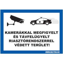   Matrica üvegre 2 A4 KAMERÁKKAL MEGFIGYELT ÉS TÁVFELÜGYELT RIASZTÓRENDSZERREL VÉDETT TERÜLET