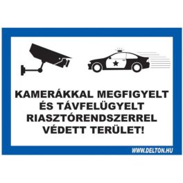   Matrica üvegre 2 A5 KAMERÁKKAL MEGFIGYELT ÉS TÁVFELÜGYELT RIASZTÓRENDSZERREL VÉDETT TERÜLET