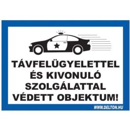   Matrica üvegre 4 A5 TÁVFELÜGYELETTEL ÉS KIVONULÓ SZOLGÁLATTAL VÉDETT OBJEKTUM