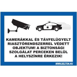   Matrica üvegre 6 A5 KAMERÁKKAL ÉS TÁVFELÜGYELT RIASZTÓRENDSZERREL VÉDETT OBJEKTUM