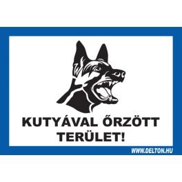 Tábla 7 KUTYÁVAL ÖRZÖTT TERÜLET! 113643
